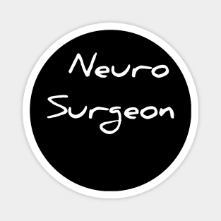 Neuro Surgeon Magnet